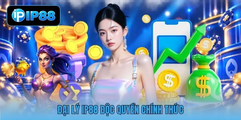 Đại lý IP88 độc quyền chính thức